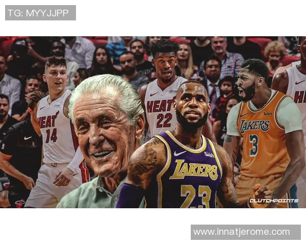 湖人对决热火总决赛第三场精彩回顾与赛况分析完整版